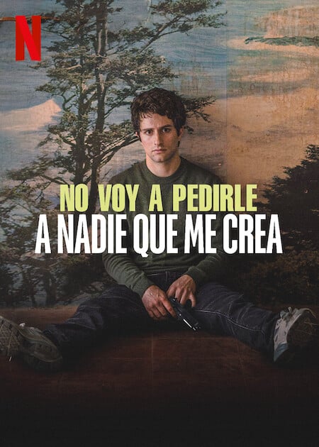 No voy a pedirle a nadie que me crea